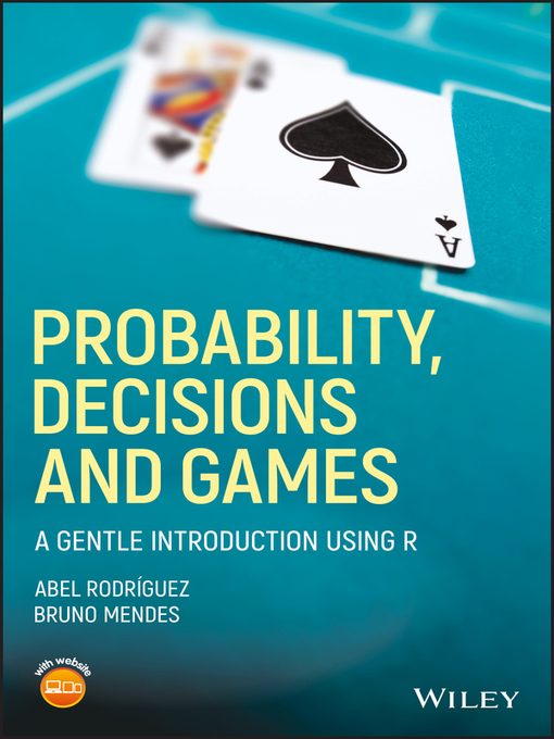 Title details for Probability, Decisions and Games by Abel Rodríguez - Available